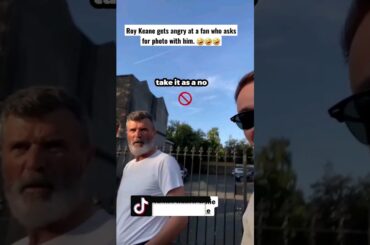 Roy Keane gets angry at a fan who asks for a photo with him. 🤣 #shorts