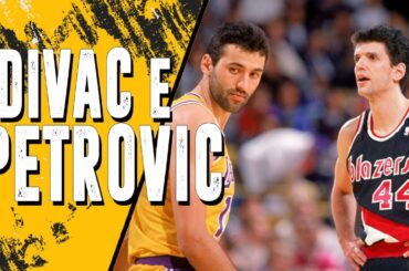 VLADE DIVAC e DRAZEN PETROVIC - Il nemico è il tuo migliore amico (SPECIALE 5K)