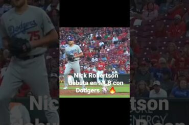 NICK ROBERTSON DEBUTA con DODGERS de LOS ÁNGELES en MLB