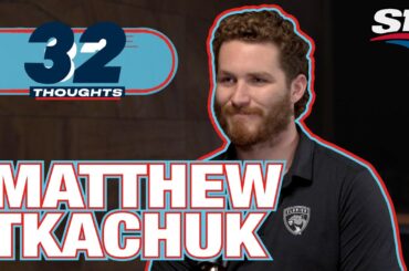 Matthew Tkachuk on Growth, Leadership and Family | 32 Thoughts