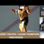 Update on Free Agents / Logan Thompson Discussion / Rookie Camp