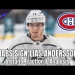 LIAS ANDERSSON SIGNED BY THE CANADIENS (1x$775k) | Instant Reaction & Analysis