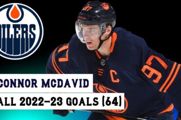 Connor McDavid (#97) All 64 Goals of the 2022-23 NHL Season