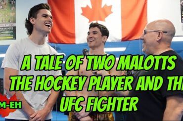 A Tale of Two Brothers - Mike Malott and Jeff Malott - The Hockey Player and the UFC Fighter