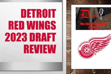 2023 Detroit Red Wings Draft Review