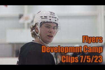 Flyers Development Camp Clips 7/5/23