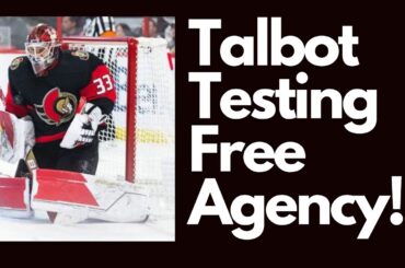 Cam Talbot WILL NOT Be Resigning With Ottawa Senators Per His Agent! NHL News + Rumors