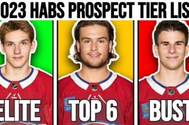 2023 HABS PROSPECT TIER LIST (TOP 16 MONTREAL CANADIENS PROSPECT)