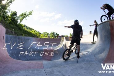 Vans BMX Presents: Live Fast: Part 1 | BMX | VANS