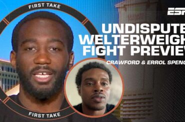 Terence Crawford and Errol Spence Jr. preview upcoming Undisputed Welterweight Championship fight