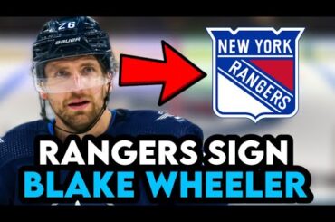 Rangers Sign STAR Blake Wheeler On A SUPER CHEAP DEAL! | NHL Free Agency 2023