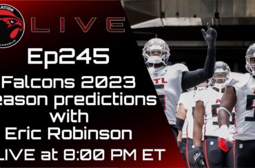 Falcons 2023 season predictions with Eric Robinson: The Falcoholic Live, Ep245