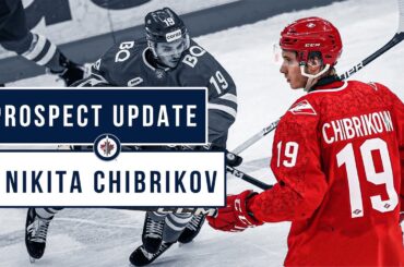 Nikita Chibrikov - Prospect Update