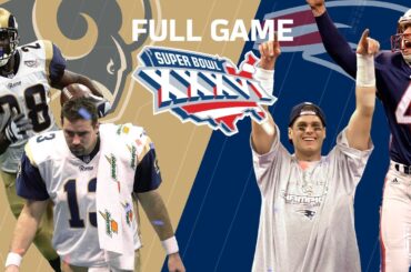 Super Bowl XXXVI: “Patriots Dynasty Begins” | Rams vs. Patriots | NFL Full Game