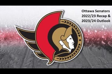 NHL Ottawa Senators Outlook on the upcoming 2023/24 season! Are they ready to take the next step?