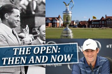 The Open Then and Now-Fairways of Life w Matt Adams-Wed July 19