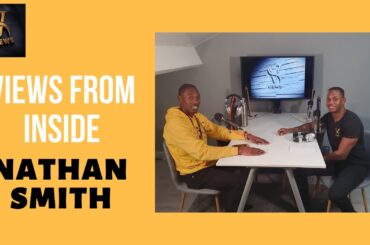 Nathan Smith | Views From Inside Podcast #2