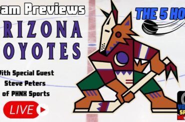 The 5 Hole | Arizona Coyotes Season Preview with Steve Peters of PHNX Sports