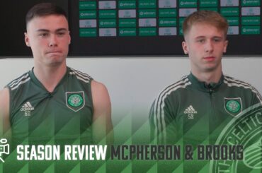 2022/23 Season Review with Celtic FC B Team's Ben McPherson & Adam Brooks