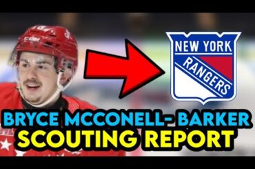 New York Rangers Top Centre Prospect Bryce McConnell-Barker Scouting Report!