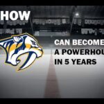 How Nashville Predators can become a Powerhouse team in 5 years
