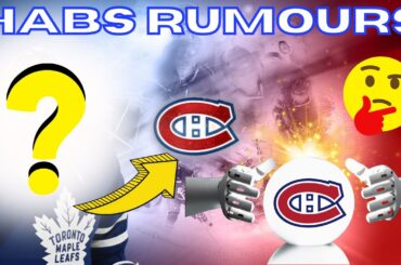 HABS RUMOURS: HABS AND LEAFS