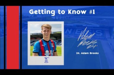 Getting to Know | #1 | Adam Brooks