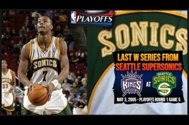 Rashard Lewis 24 points - 2005 Playoffs Round 1 Game 5 - Sacramento Kings at Seattle Supersonics