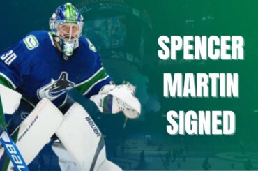 Canucks sign goalie Spencer Martin to a new 2 year contract | Canucks news