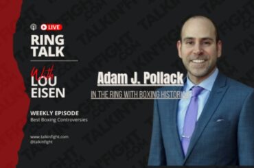 In the Ring with Boxing Historian Adam J. Pollack | Ring Talk with Lou Eisen