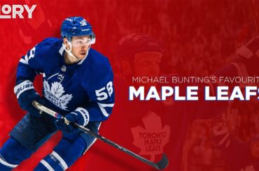 Who Are Michael Bunting's Favourite Maple Leafs?🍁🔥