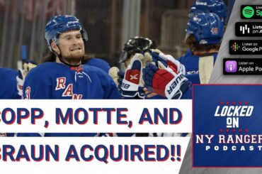 Rangers trade for Andrew Copp, Tyler Motte and Justin Braun in an outstanding Trade Deadline Day!!