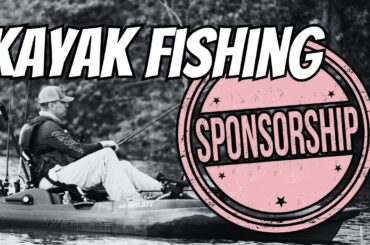 How To Get The RIGHT Kayak Fishing Sponsors