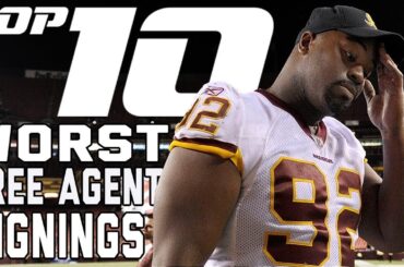 Top 10 WORST Big Name Free Agent Signings of All-Time! | NFL Films