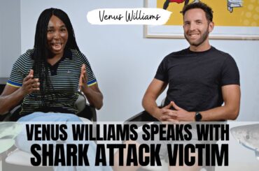 Venus Williams Speaks With Shark Attack Victim Inspiring Story