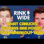 What Canucks Players Are Poised To Breakout In 2023-24?