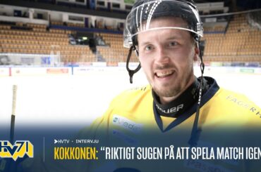 Kokkonen: "Jag är riktigt sugen på att spela match igen"