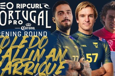 Filipe Toledo, Ryan Callinan, Thiago Carrique | MEO Rip Curl Pro Portugal - Opening Round Replay