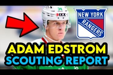 How Good Is New York Rangers HUGE PROSPECT Adam Edstrom | Scouting Report