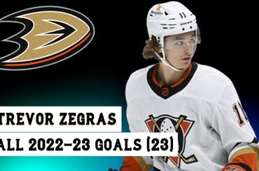 Trevor Zegras (#11) All 23 Goals of the 2022-23 NHL Season