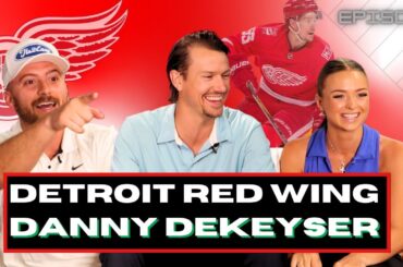 Detroit Red Wing Danny DeKeyser Talks NHL Fights, College Parties, and Steve Yzerman