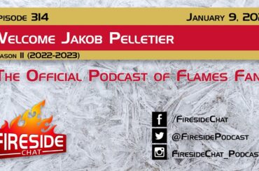 Fireside Chat Episode 314: Welcome Jakob Pelletier