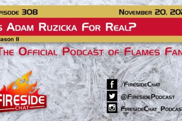 Fireside Chat Episode 308: Is Adam Ruzicka For Real?