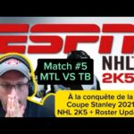 Match #5 MTL VS TB À la conquête de la Coupe Stanley 2021 avec NHL 2K5 + Roster update !!