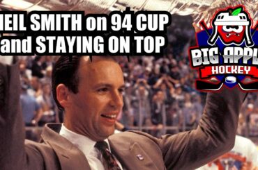 Secrets and Regrets: Neil Smith on the 94 Cup and Staying on Top | Big Apple Hockey