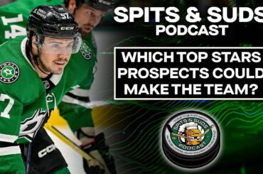 Which Stars Prospects Could Make The Team Out Of Training Camp? | Spits & Suds