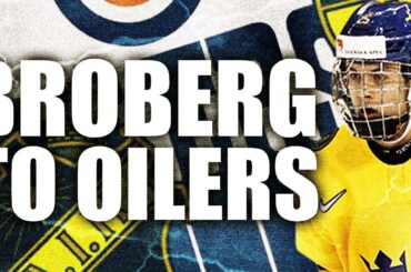 BROBERG TO THE OILERS - 8TH OVERALL PHILIP BROBERG DRAFT REACTION EDMONTON OILERS - 2019 NHL Draft