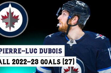 Pierre-Luc Dubois (#13) All 27 Goals of the 2022-23 NHL Season