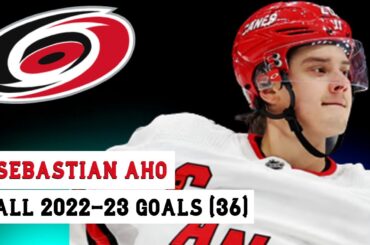 Sebastian Aho (#20) All 36 Goals of the 2022-23 NHL Season