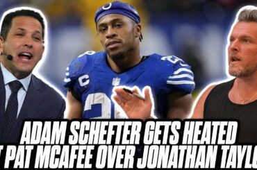 Adam Schefter Gets HEATED When Discussing Jonathan Taylor & Colts Drama With Pat McAfee